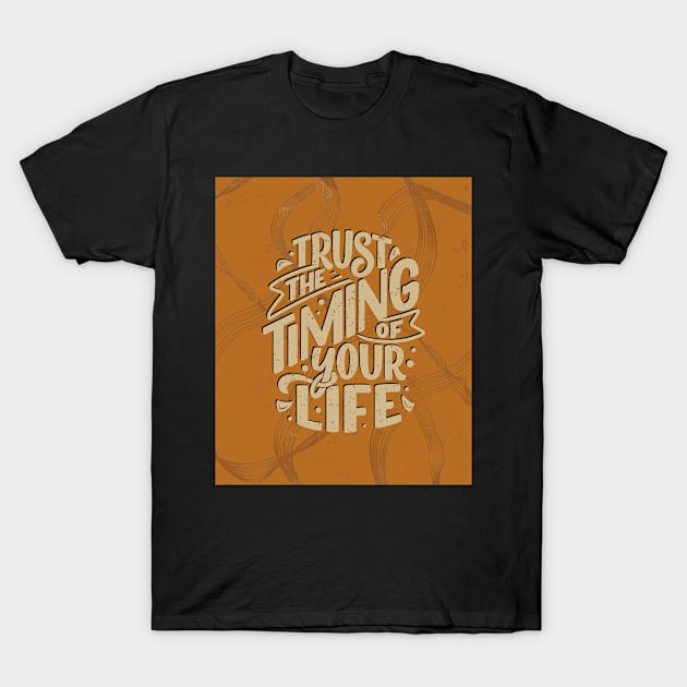 Trust The Timing T-Shirt by After Daylight Project